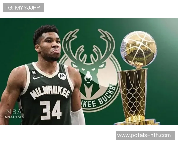 字母哥拒绝提前续约选择观望雄鹿能否实现总冠军梦想 字母哥拒绝提前续约选择观望雄鹿能否实现总冠军梦想